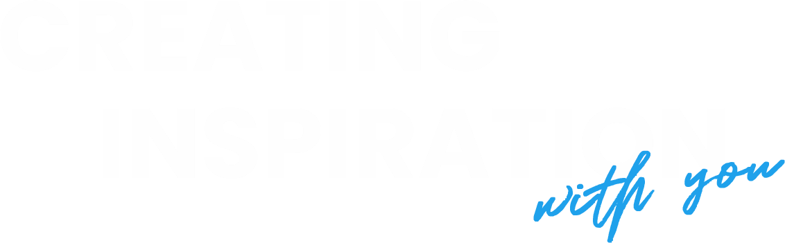 CREATING INSPIRATION with you